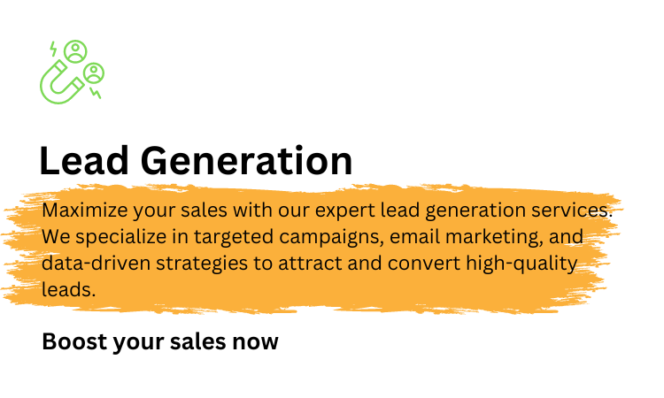 Maximize your sales with our expert lead generation services. We specialize in targeted campaigns, email marketing, and data-driven strategies to attract and convert high-quality leads.